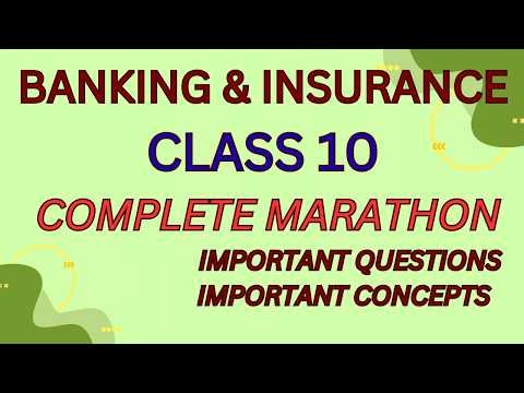 COMPLETE MARATHON I CLASS 10 I BANKING AND INSURANCE I LAST MINUTE REVISION #banking #class10