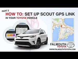 How To: Using Scout GPS Link In Your Toyota Vehicle Part 2 by Falmouth Toyota