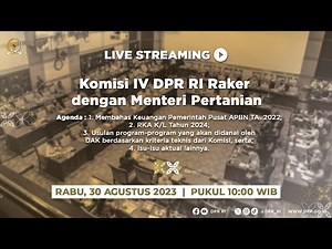 LIVE STREAMING - KOMISI IV DPR RI RAKER DENGAN MENTERI PERTANIAN RI