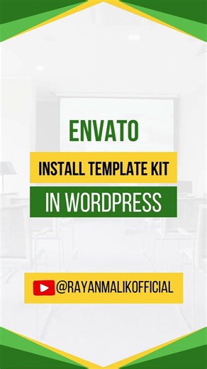 How to Install Envato Template Kit in WordPress (2026 Step-by-Step Guide)