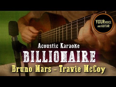 Billionaire - Travie McCoy feat. Bruno Mars - Acoustic Karaoke