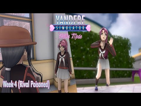 Yandere Simulator: 1980s Mode-Week 4 (Rival Poisoned)