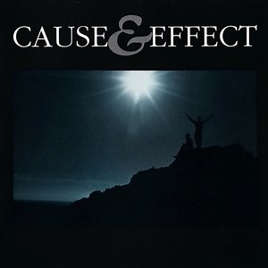 Cause & Effect - Cause & Effect