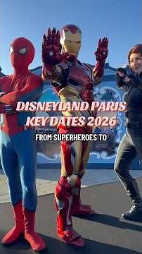 Disneyland Paris 2026 Key Dates