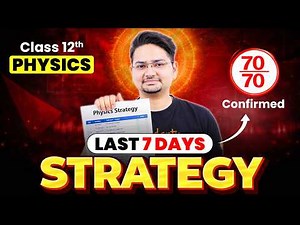 Class 12 Physics Board Exam 2026 🔥 | Last 7 Days Strategy to Score 70/70 by Abdul Sir