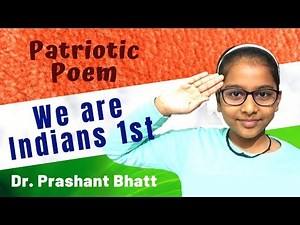 Patriotic Poem (We're Indians 1st) English poem recitation competition Republic day-Independence day