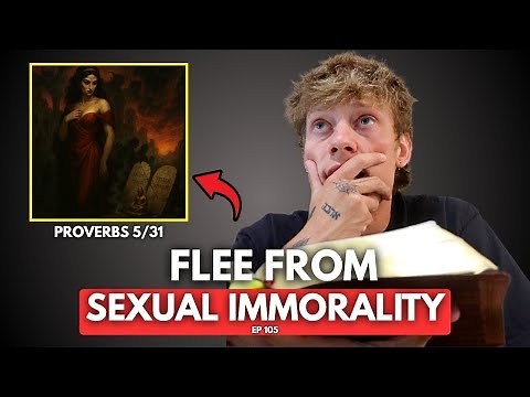 Proverbs Series Chapter 5 (EP 105)