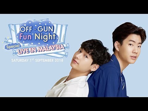 OFF-GUN Fun Night Special LIVE IN MALAYSIA [Eng Sub]
