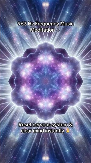 963 Hz Meditation — Reset Your Mind & Nervous System ✨🙏 #shorts