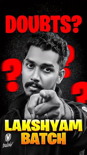 Doubts ? Lakshyam batch