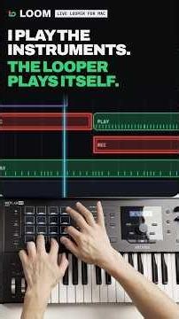 LOOM 1.3 for Mac: A Live Looper That Plays Itself #livelooping #looper