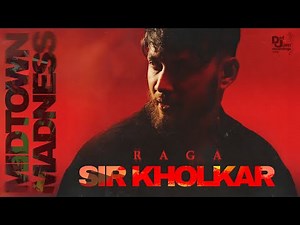 Sir Kholkar (Visualiser) Raga x Bandzo3rd| Prod. By UKato | Midtown Madness | Def Jam India