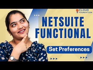 NetSuite functional Set Preferences| NetSuite functional Online Training | NetSuite |CloudFoundation