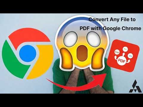 Part 3 Convert any file to PDF with Google Chrome 😯