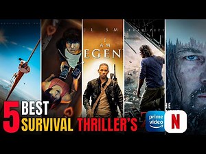 Top 5 Best Survival Thriller Movies to Watch | Netflix & Prime | Intense Survival Films