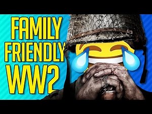 FAMILY FRIENDLY WWII | Call of Duty: WW2