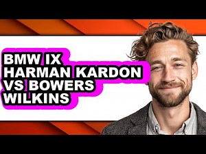 BMW IX Harman Kardon vs Bowers Wilkins - Full Comparison