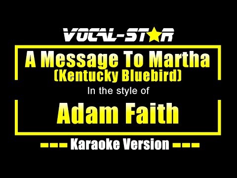 Adam Faith - A Message To Martha (Kentucky Bluebird) (Karaoke Version)