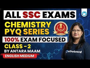 ALL SSC Exams Chemistry PYQ Series | Class 2 | 100% Exam Focused | Oliveboard English Medium