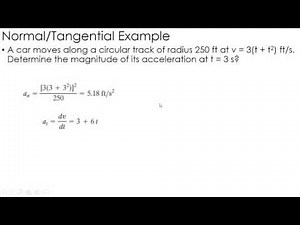 Dynamics Example: Kinematics using Normal/Tangential Coordinates