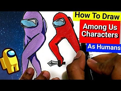 How To Draw Among Us Characters As Humans