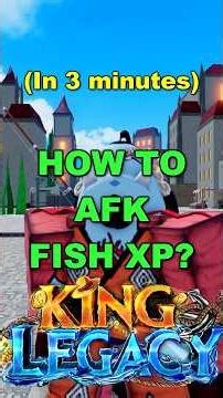 How To AFK Fish In Roblox King Legacy... (Fishing EXP Overnight Guide)
