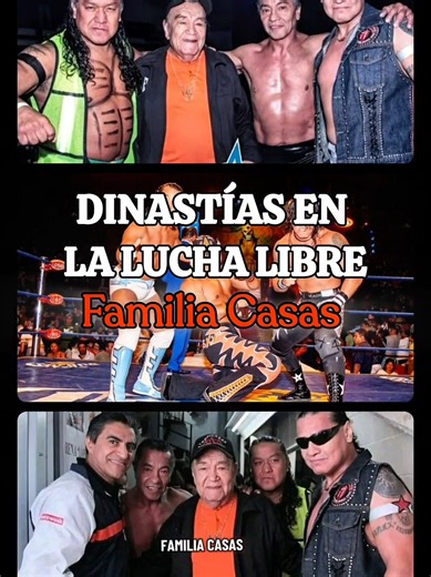 La Dinastía Casas en la Lucha Libre Mexicana