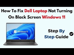 How To Fix Dell Laptop Not Turning On Black Screen Windows 11