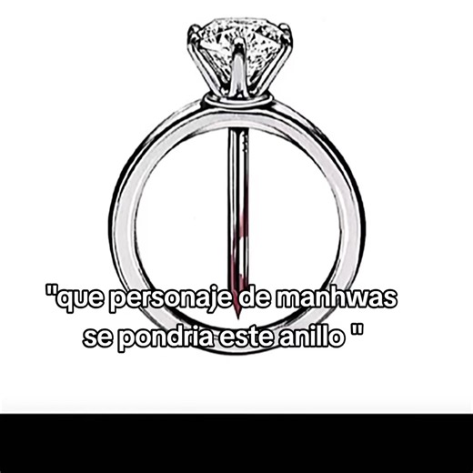 Qué personaje de manhwas se pondría este anillo