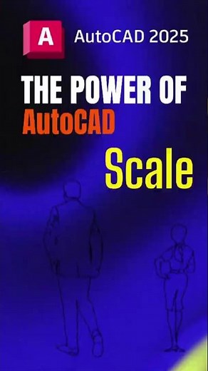 AutoCAD SCALE Reference: The Hidden Trick Most Users Never Apply
