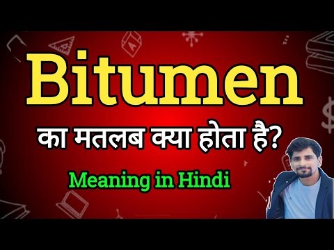 Bitumen Meaning in Hindi | Bitumen Ka Matlab kya| English to Hindi dictionary