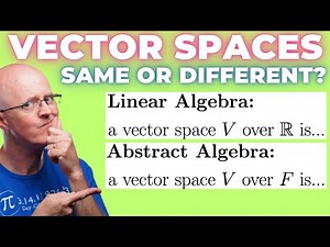 Vector Spaces in Linear Algebra vs Abstract Algebra