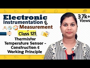 Introduction to Thermistor - Temperature Measurement Transducers