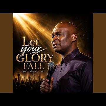 LET YOUR GLORY FALL (SOUND OF MIRACLE)