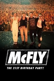 McFly: The 21st Birthday Party (2024) - AZ Movies