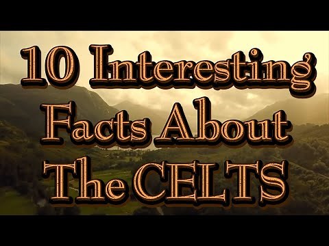 10 Interesting Facts About The Celts