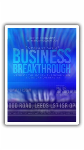*Open Doors Greetings* Tomorrow Sunday, 1st February 2026, is our *Covenant Day of Business Breakthrough & End our Month Thanksgiving and Dedication Service* God shall be visiting every worshipper’s business and career in this service. Everyone is to come with the point of contact for their business and career. It shall be a service to be much remembered in Jesus name. Remember to invite all your contacts. 𝗥𝗲𝗺𝗮𝗶𝗻 𝗘𝘃𝗲𝗿 𝗕𝗹𝗲𝘀𝘀𝗲𝗱. *WCI Leeds* #winnerschapelleeds #livingfaithchurchwo