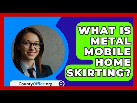 What Is Metal Mobile Home Skirting? - CountyOffice.org