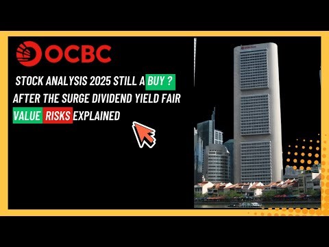 OCBC Stock Analysis 2025 Still a BUY After the Surge Dividend Yield Fair Value Risks Explained