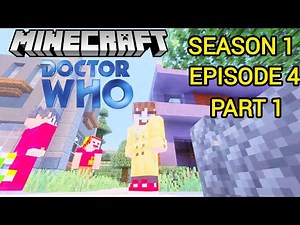 Minecraft Doctor Who season 1 episode 4 part 1 (A New companion)