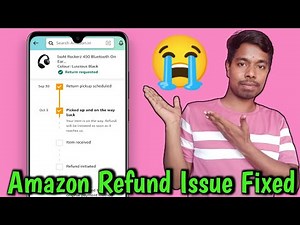 Amazon Refund Requested Product Picked Up But Refund Not Received | Amazon Order Refund Problem Fix