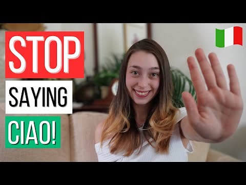 Italian Tip: STOP Saying "Ciao!"