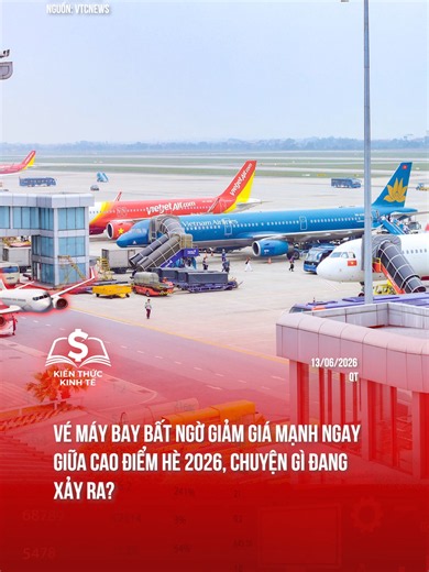 Vé máy bay bất ngờ giảm giá mạnh ngay giữa cao điểm hè 2026, chuyện gì đang xảy ra?#kienthuckinhte28 #kienthuckinhte #tiktoknews #taichinh #kinhte