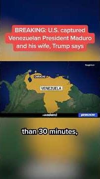 BREAKING: U.S. captured Venezuelan President Maduro and his wife, Trump says