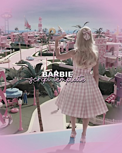Barbie Script Template: Shifting Realities for Beauty Grown