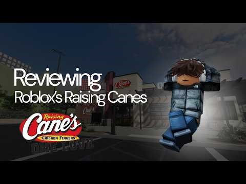 Reviewing Raising Canes