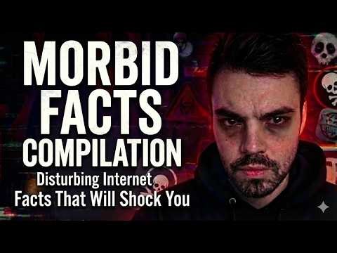 Most Morbid Facts Compilation (Part 15) | Scary Facts That Will Shock You