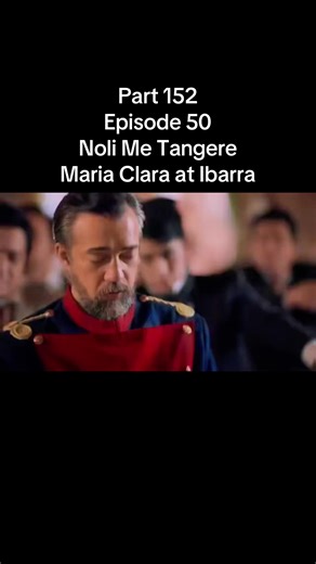 Noli Me Tangere: Maria Clara and Ibarra Episode 50