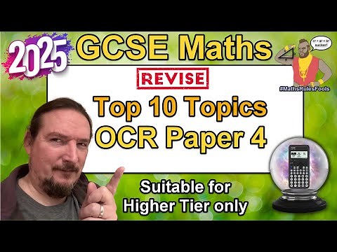 OCR GCSE Maths Paper 4 - Top 10 Topics to Revise for Higher Tier - Predicted November Resits 2025