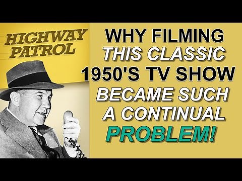 Why filming the classic TV show HIGHWAY PATROL became such a continual PROBLEM!